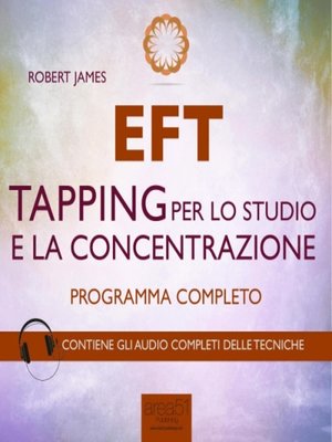cover image of EFT. Tapping per lo studio e la concentrazione. Programma completo